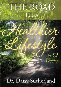 【预售】The Road to a Healthier Lifestyle in 52 Weeks: