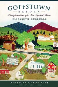 【预售】Goffstown Reborn: Transformations of a New England