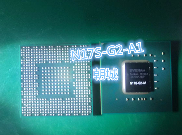 N17S-G0-A1 N17S-LG-A1 N17S-G1-A1 N17S-G2-A1 N17S-G3-A1 芯片