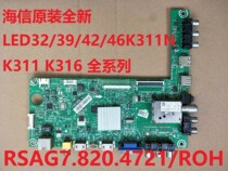 Hisense LED32 39 42 46 K 200 311 316 J N motherboard RSAG7 820 4721 ROH