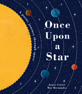 【外图原版】进口英文 Once Upon a Star : The Story of Our Sun绘本 STEAM 曾经的星星：我们太阳的故事