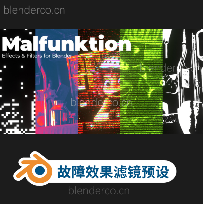 blender创意绘画风格实时渲染滤镜效果资产预设 Malfunktion Effects & Filters V2.0