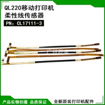 Original QL220 printer flexible line CL17111-3 sensor sensor barcode machine accessories brand new