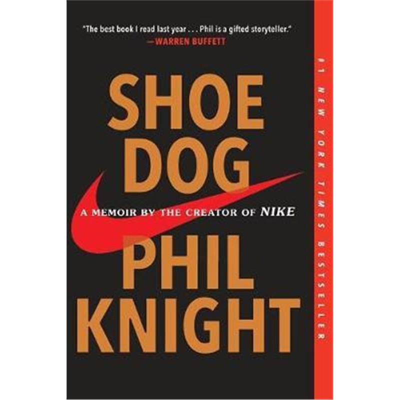 Shoe Dog English Original Version Nike Autobiography Written by Phil Knight, Founder of Nike Shoe Dog English Original Version Nike Autobiography Written by Phil Knight, Founder of Nike