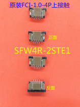 SFW4R-2STE1 original FCI Imports 1 0mm4P connector FPC 1 0-4P Previous pull lock type 4P