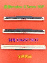 1042679617 original mounted molex 0 5mm96P Anti-lid Next FPC 0 5-96P 104267-9617