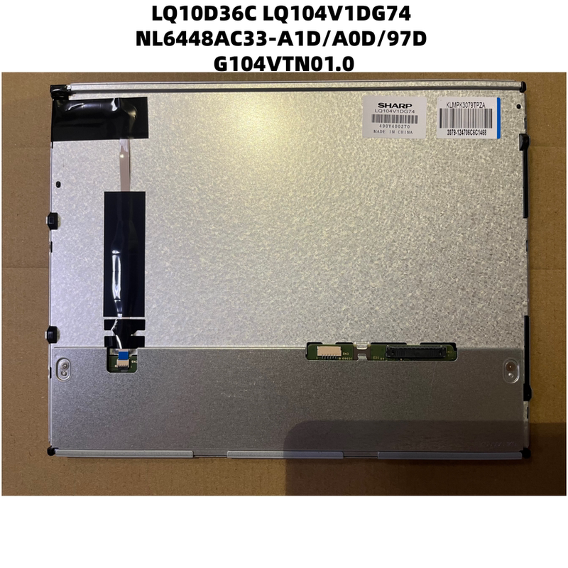 New Lq10D36C Lq104V1Dg74 Nl6448Ac33-A1D/A0D/97D G104Vtn01.0