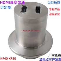 Customized HDMI vacuum feedthrough 304 stainless steel KF40 KF50 flange with 2-core feeder