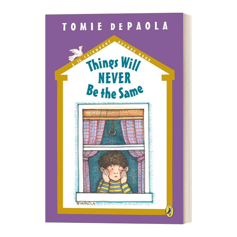 Things Will Never Be the Same 26 Fairmount Avenue Caldecott Medal Winner Tomie Depa English Edition Imported English Books