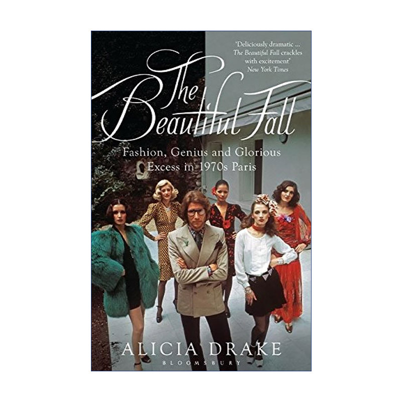 The Beautiful Fall: the Turbulent Times of the Paris Fashion Scene in the 1970S, Karl Lagerfeld, Yves Saint Laurent Biography, English Version, Imported English Original Book