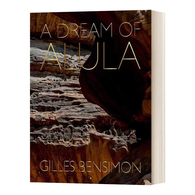Photographer a Dream of Alula Photographer Gilles Bensimon Gilles Bensimon's Collection of Natural Landscapes, Humanities, History, and Saudi Arabian Photography Original English Album