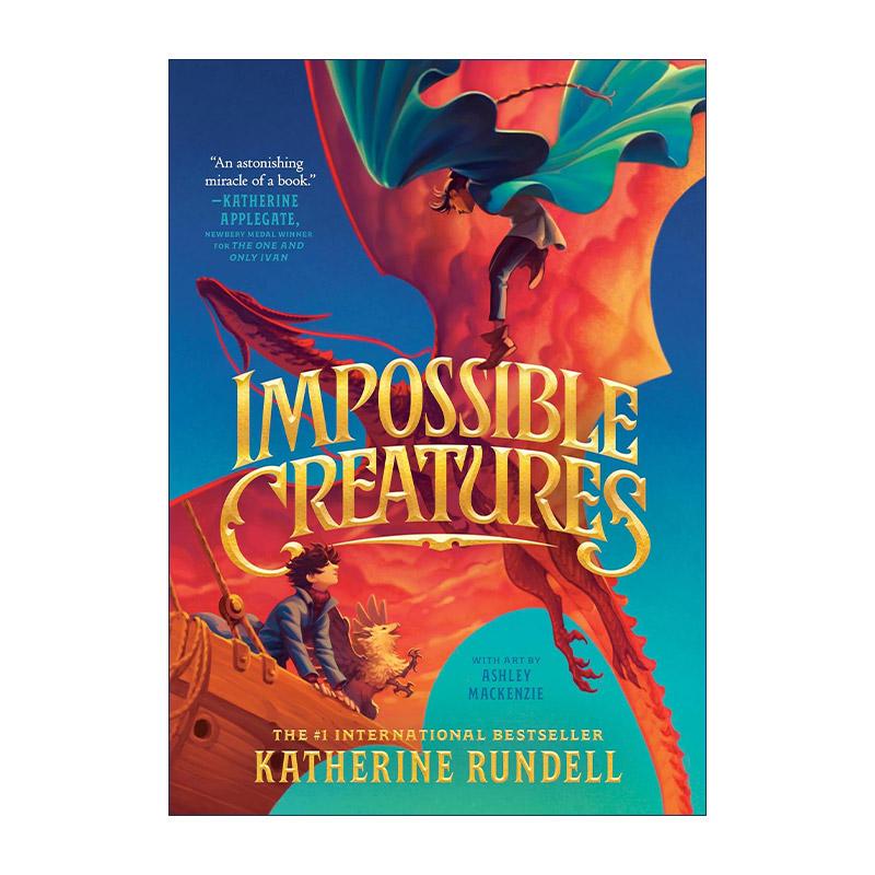 English Original Version of Impossible Creatures, Hardcover Illustrated Edition, Children's Fantasy Novel, by the Author of Riding the Wolf Girl, Catherine Randall, English Version, Imported Original English Book English Original Version of Impossible Creatures, Hardcover Illustrated Edition, Children's Fantasy Novel, by the Author of Riding the Wolf Girl, Catherine Randall, English Version, Imported Original English Book