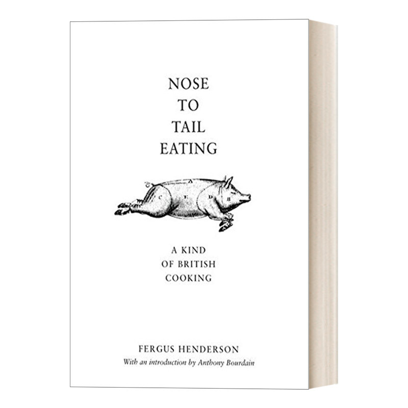 From Nose to Tail Eating, the Original English Version, Is a Recipe Book by Fergus Henderson, the Founder of St. John's Restaurant in London. Hardcover, English Edition, Imported Original English Book