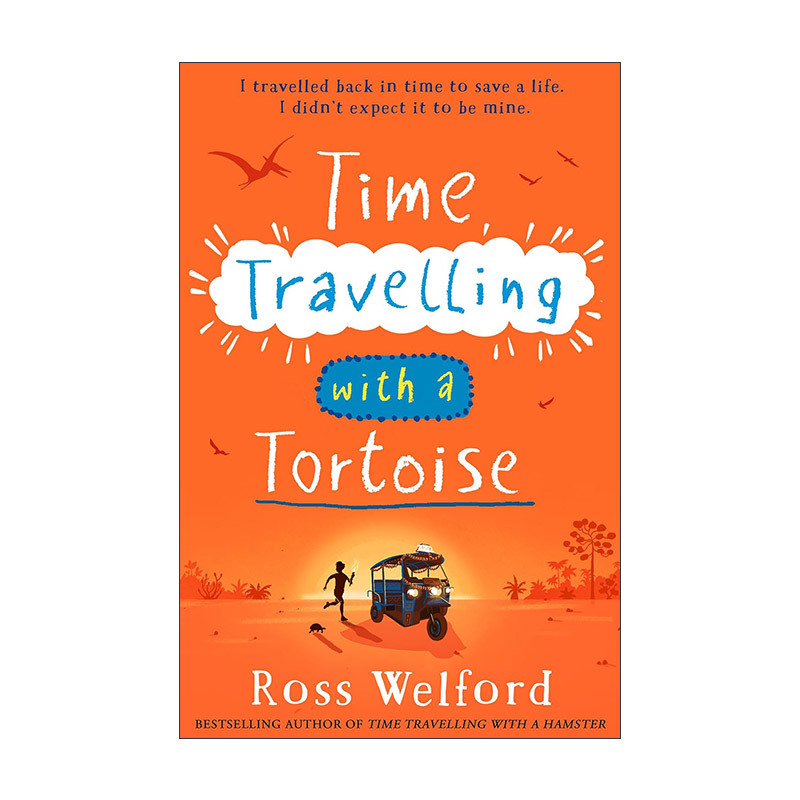 English Original Version Time Travelling with a Tortoise, Sequel to Time Traveling with a Hamster, by Ross Welford, Young Adult Novel