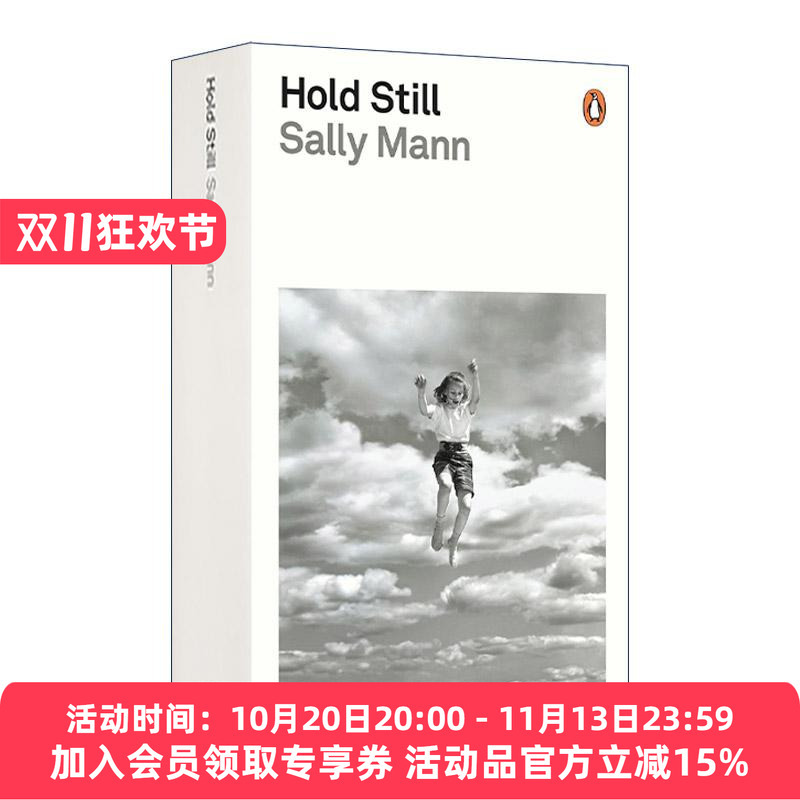 English Original Version Hold Still: Preserve This Moment, Sally Mann's Photographic Memoir, English Edition, Imported English Original Book English Original Version Hold Still: Preserve This Moment, Sally Mann's Photographic Memoir, English Edition, Imported English Original Book