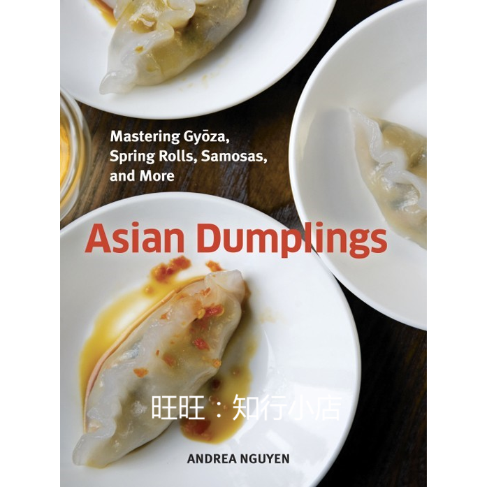 Asian Dumplings Mastering Gyoza Spring Rolls Samosas and