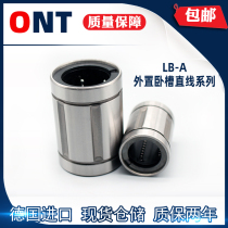 ONT imported horizontal groove linear bearing LB8 10 12 13 16 20 25 30 35 40 50 60 80A