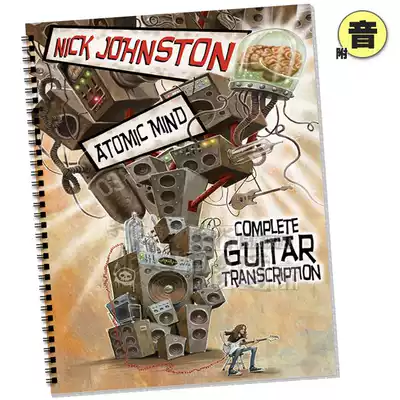Electric Guitar Song Collection Nick Johnston Atomic Mind Guitar Album Nick Johnston Book