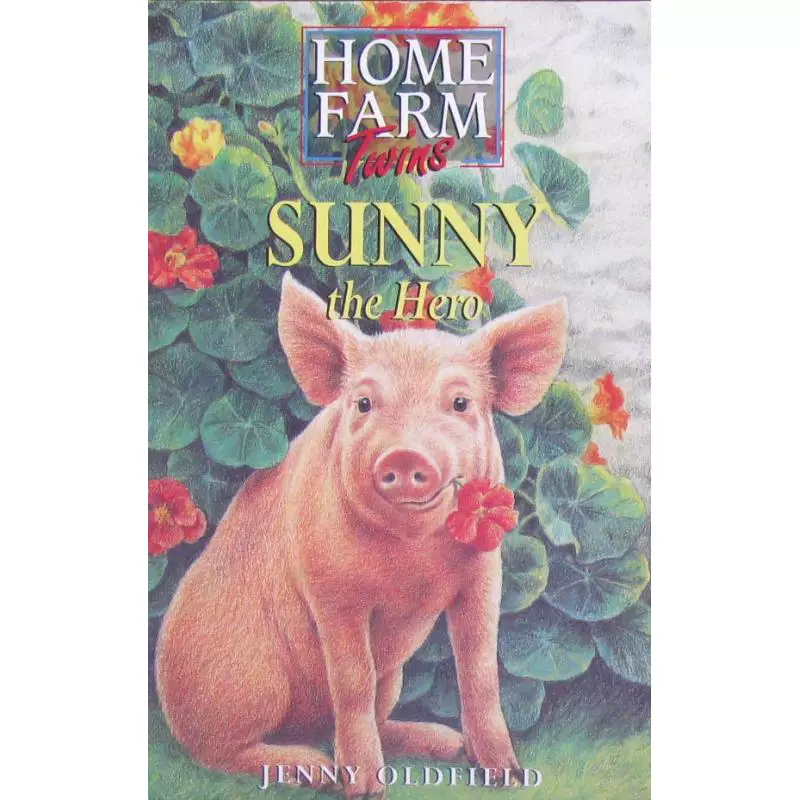 Домашняя ферма близнецы 7 - Sunny The Hero от Oldfield Pacific HODDER Stoughton Семейная ферма близнецы 7 - Солнечные герои