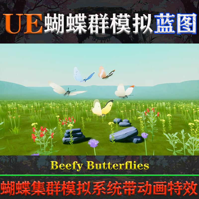 Ue5 Unreal Engine 4 Blueprint Beefy Butterflies 4.27-5.3 Stylized Butterfly Cluster Simulation System Ue5 Unreal Engine 4 Blueprint Beefy Butterflies 4.27-5.3 Stylized Butterfly Cluster Simulation System
