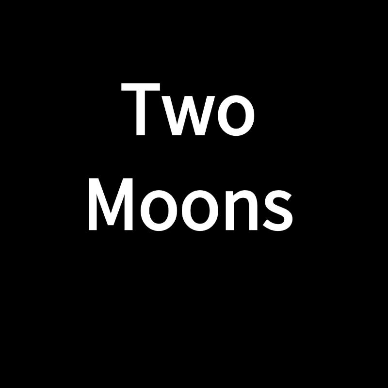 Two Moons