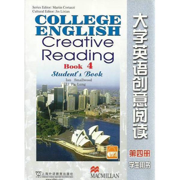Authentic Books | College English Creative Reading.Book 4.Students Book. Volume 4. Student's Book. (English) Compiled by Smith Wood and Li Baolong. Shanghai Foreign Language Education Authentic Books | College English Creative Reading.Book 4.Students Book. Volume 4. Student's Book. (English) Compiled by Smith Wood and Li Baolong. Shanghai Foreign Language Education