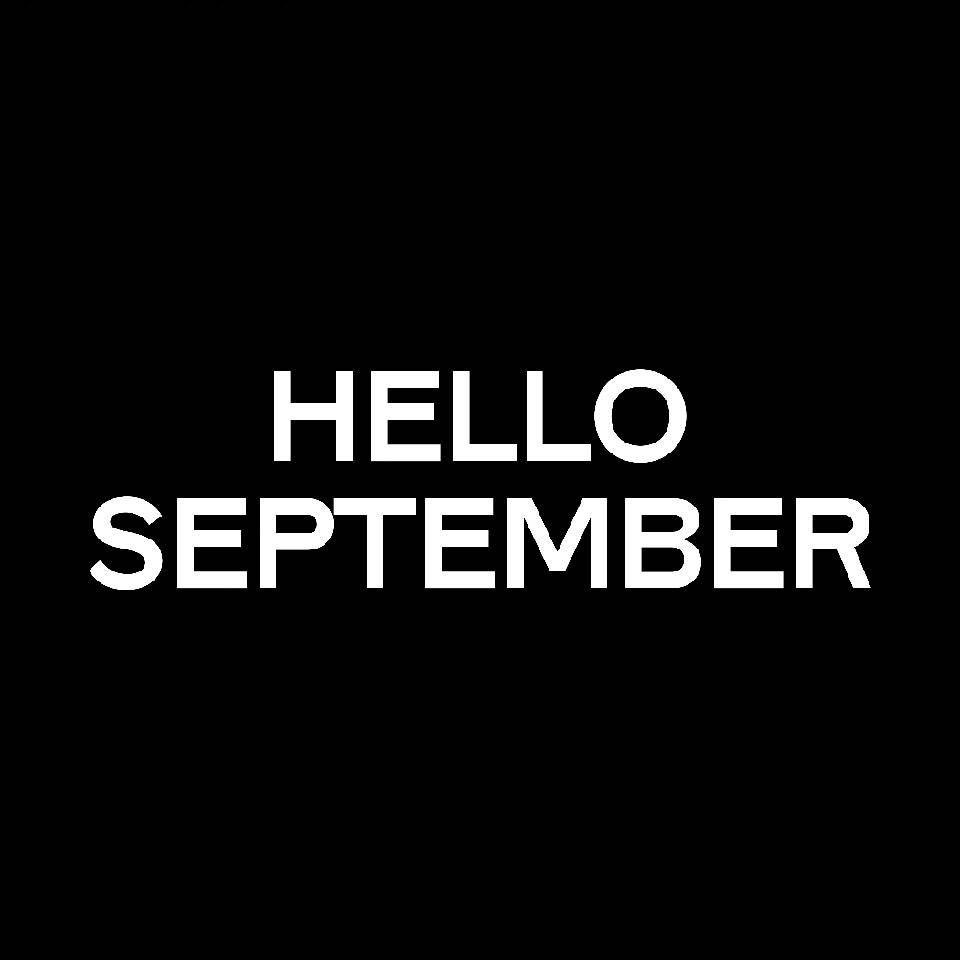 HELLO SEPTEMBER 线上