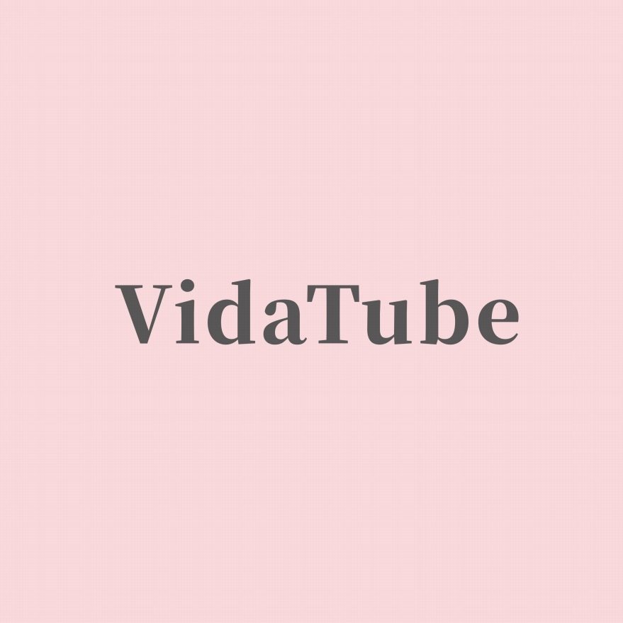 VidaTube