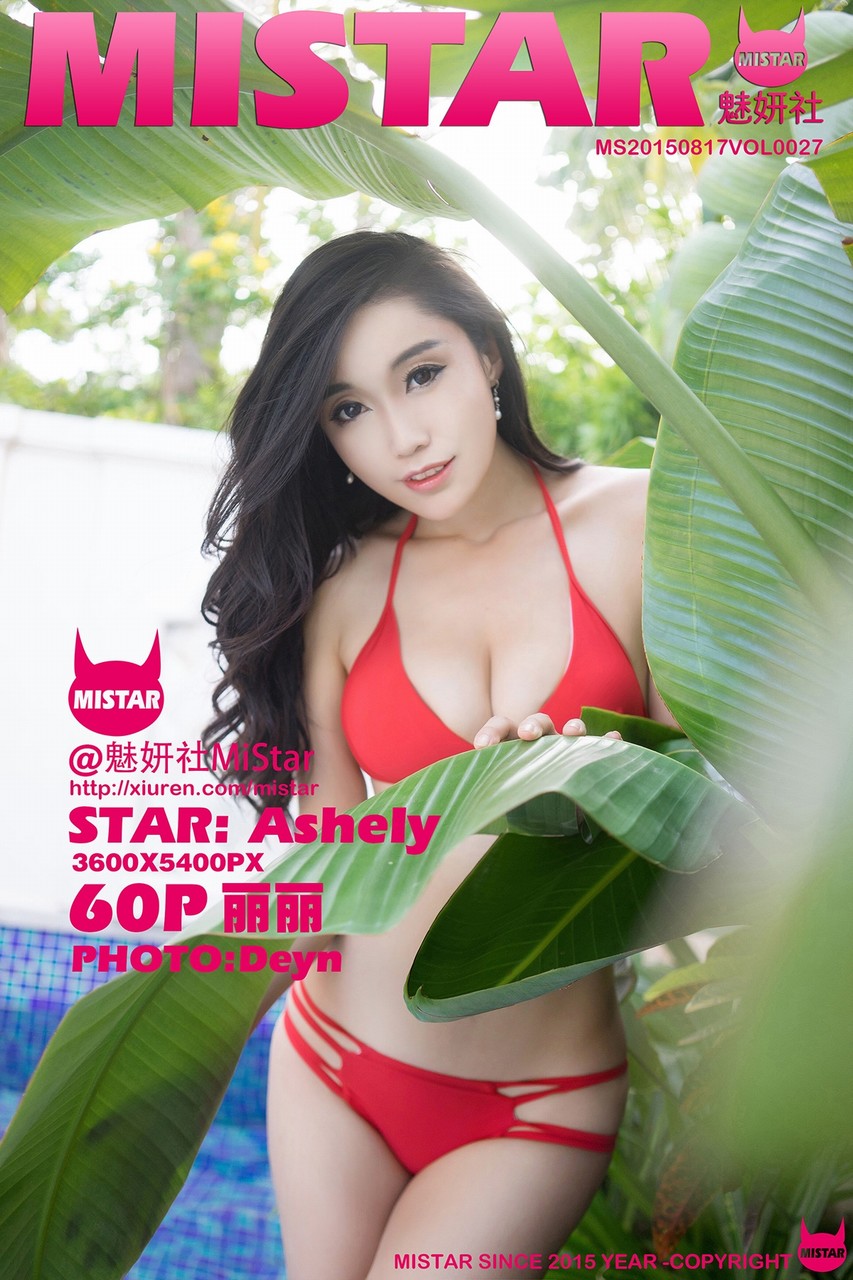 [MiStar魅妍社]MS20150817VOL0027 2015.08.17 VOL.027 Ashely丽丽