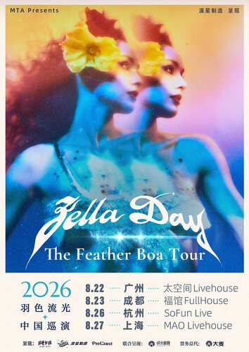 Zella Day 2026 「The Feather Boa Tour」羽光流色中国巡演杭州站 | 漠星制造呈现