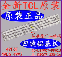 Brand new original TCL 49D6 49V2 49F6F strip 4C-LB4907-ZM03J strip