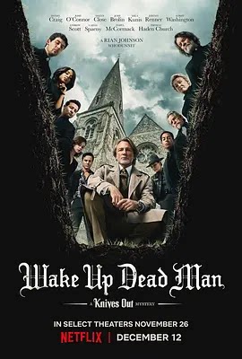 利刃出鞘3 Wake Up Dead Man: A Knives Out Mystery‎ (2025)