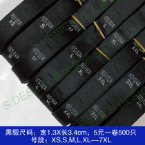 Spot black satin size XS-7XL black background White 1 3 wide mens wear body size 500 rolls clothing code label