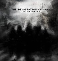 Obscure dream state ObscureDream The Devastation Of Dawn