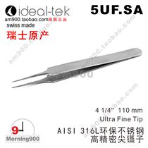Swiss tweezers 5UF SA original imported super-fine environmental stainless steel tweezers fixture Switzerland IDEAL-TEK