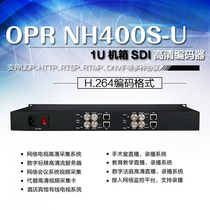 OPRNH400S-U 1U chassis HD audio and video full interface encoder SDI loop live broadcast ONVIF1080