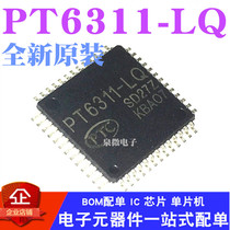 Brand new original PT6311 PT6311-LQ VFD display control and driver QFP