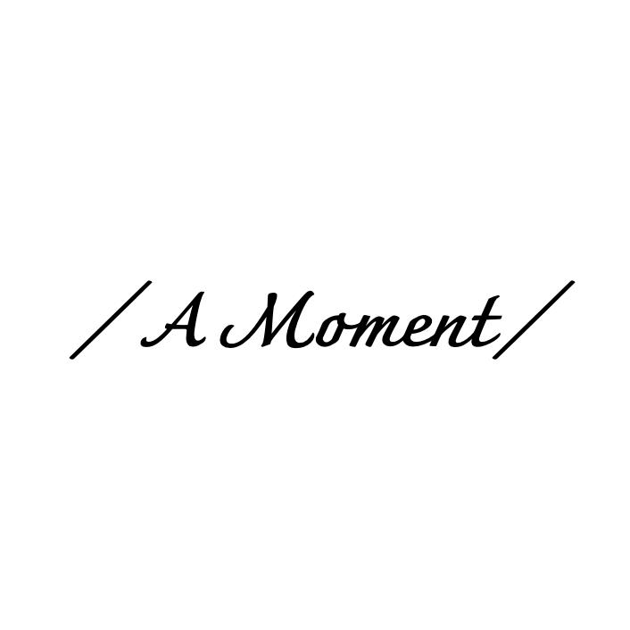 A Moment