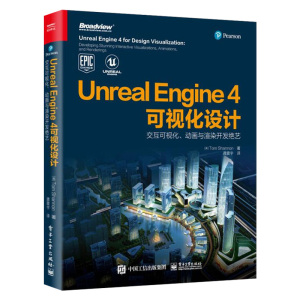 2020新书 Unreal Engine 4可视化设计 交互可视化动画与渲染开发绝艺 UE4数据导入处理照明高级材料渲染技巧 视频游戏开发架构技术