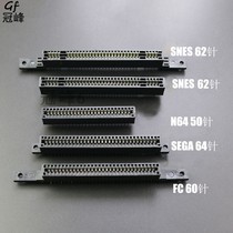 N64 SEGA SNES FC connector 62 50 64 60 pin host slot cassette slot
