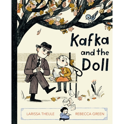 Original English Version Kafka and the Doll by Larissa Theule, Illustrated by Rebecca Green, Hardcover Original English Version Kafka and the Doll by Larissa Theule, Illustrated by Rebecca Green, Hardcover