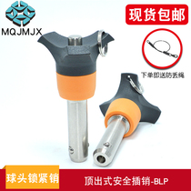 Ball head locking pin BLP fast unloading pin quick locking pin safety positioning pin steel ball indexing pin diameter 16