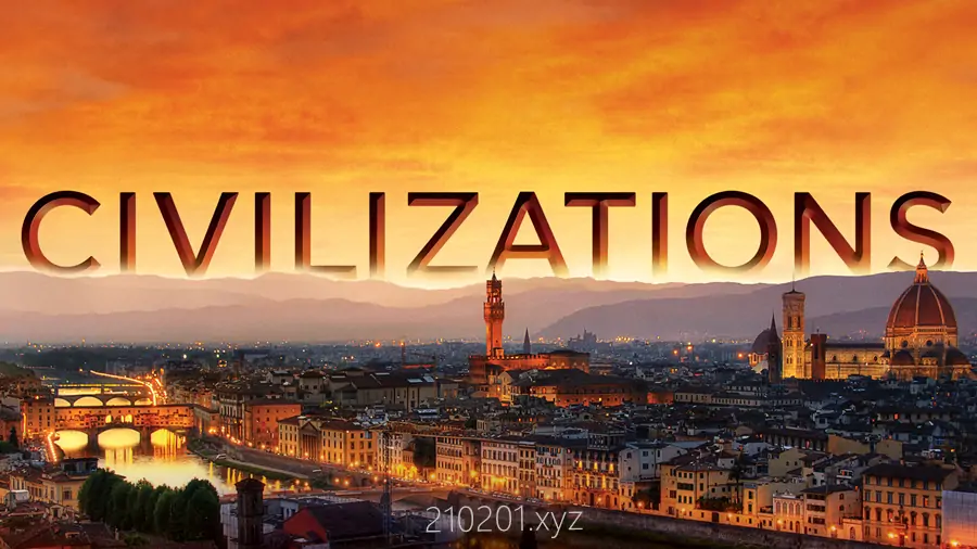 文明 Civilisations 纪录片英语带中文字幕版全9集在线观看下载