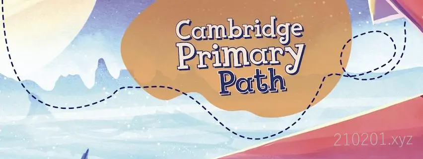 剑桥 Cambridge Primary Path 教材PDF+视频+音频全套合集