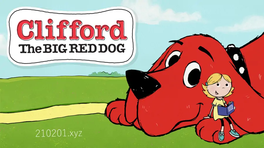 大红狗克里弗 Clifford the Big Red Dog 动画片高清完整版全集下载