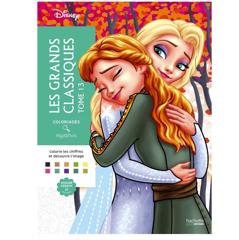 Original French Edition Coloriages Mystères Disney - Great Classics Volume 13: Color the Numbers and Discover the Picture