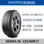 MAXTREK lốp mới 225 / 60R17 SIERRA S6 99V phong cảnh Đông Phong nguyên bản 580 lốp oto michelin