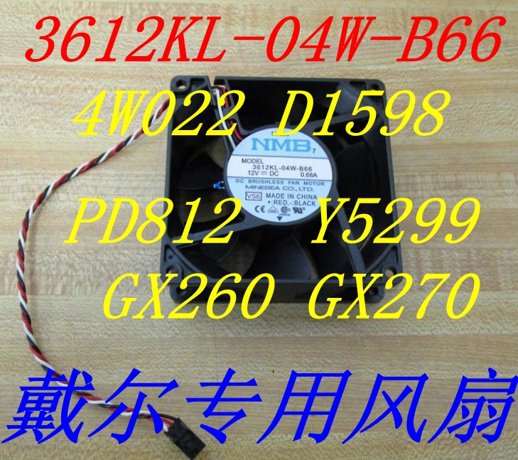 3612KL-04W-B66 4W022 D1598 Dell Fan PD812 Y5299 GX260 GX270