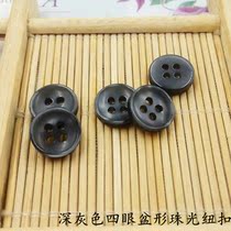Dark gray resin button four-eyed basin button pearlescent button pearl button shirt shirt shirt childrens coat button accessories
