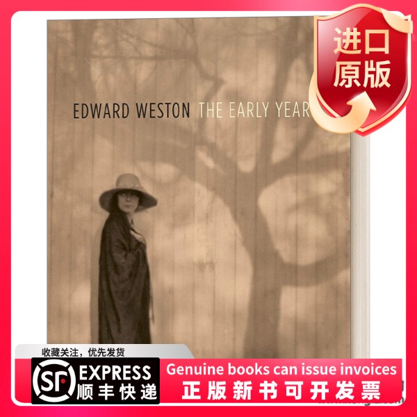 [In-Stock Imported English Original Edition] English Original Edition Edward Weston the Early Years the Early Works of Edward Weston the First Photographer to Win the Guggenheim Fellowship English Edition